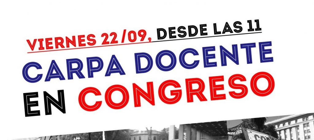 Viernes 22, desde las 11: Carpa docente universitaria frente al Congreso de la Nación