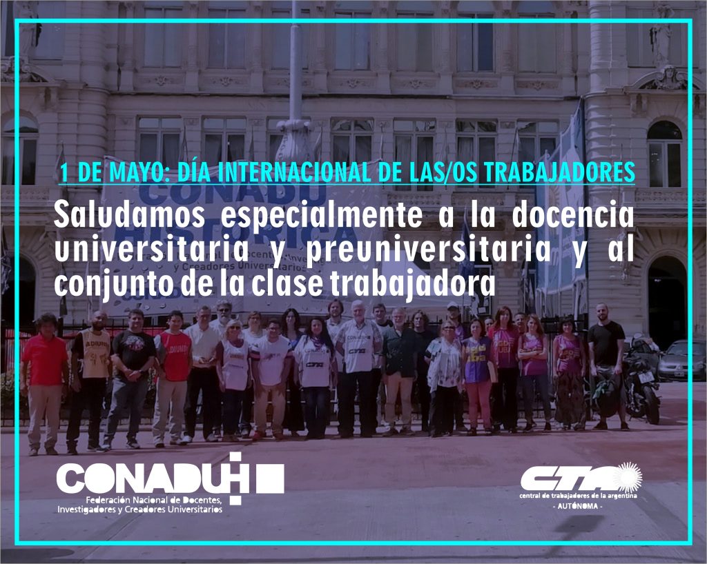 1 DE MAYO: DÍA INTERNACIONAL DE LAS Y LOS TRABAJADORES