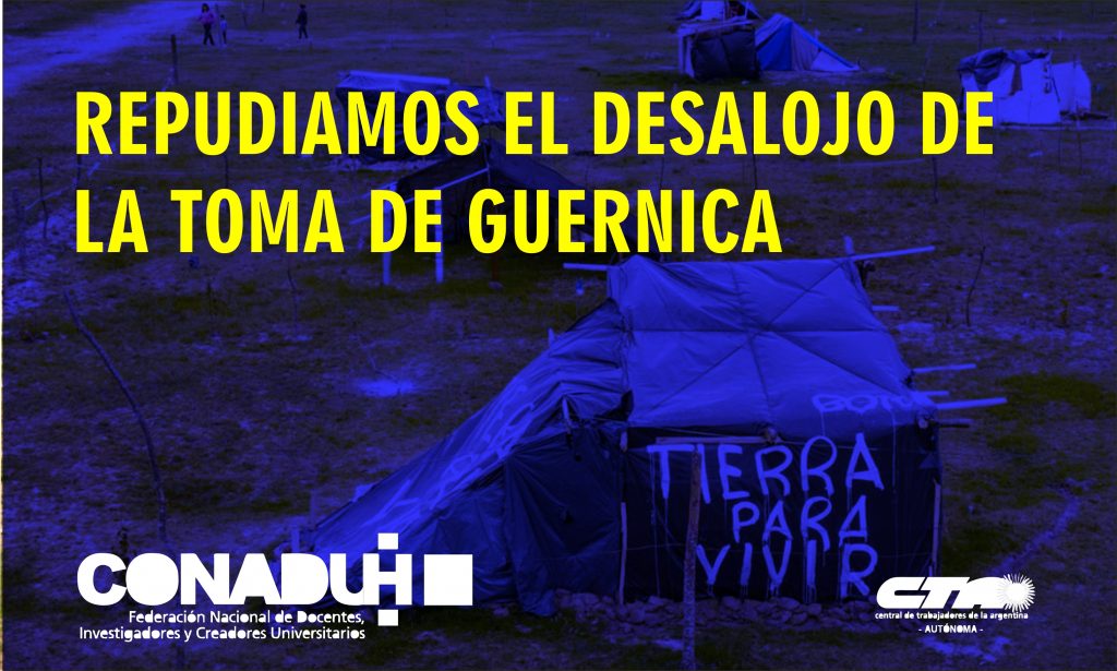 CONADU Histórica repudia el desalojo de la toma de Guernica