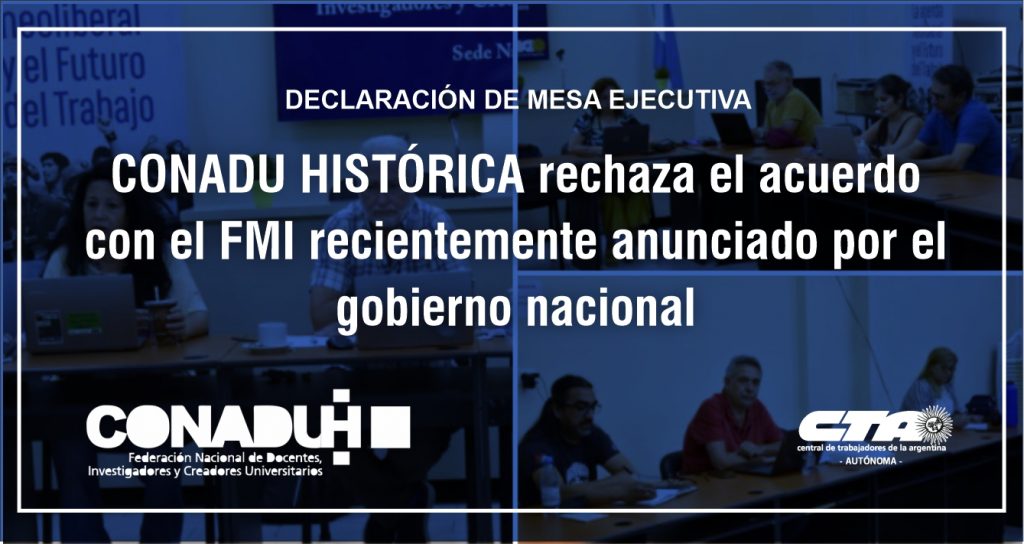 ::CONADU HISTÓRICA rechaza el acuerdo con el FMI recientemente anunciado por el gobierno nacional::