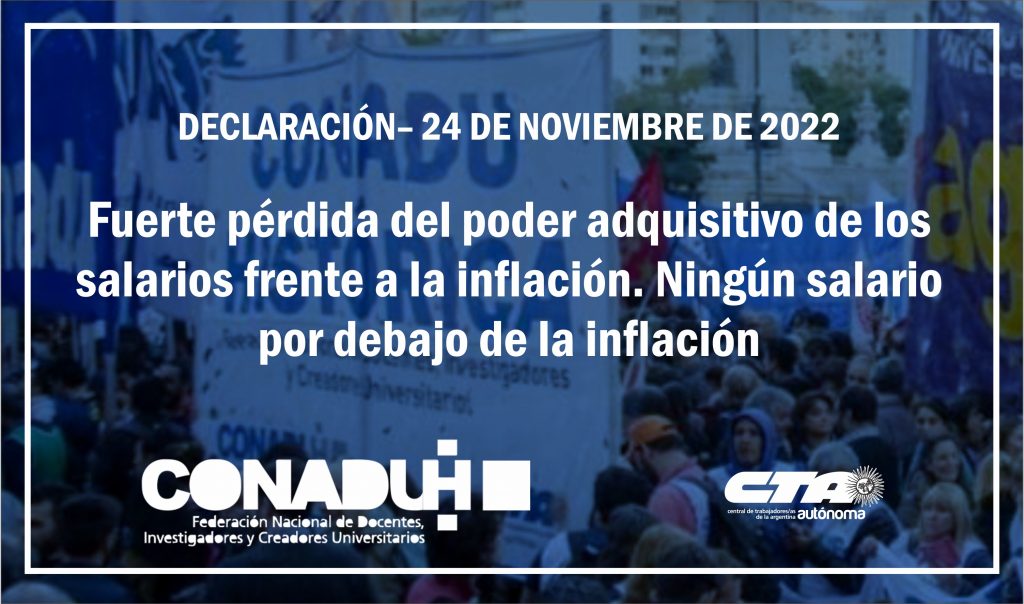 Declaración: Fuerte pérdida del poder adquisitivo de los salarios frente a la inflación. Ningún salario por debajo de la inflación