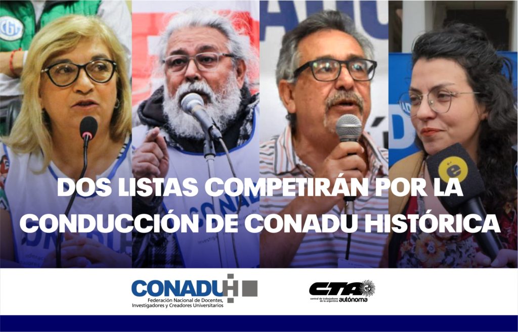 Dos listas competirán por la conducción de CONADU Histórica